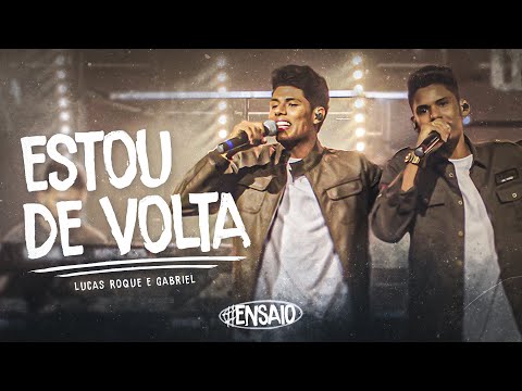 Lucas Roque e Gabriel - Estou de Volta (Ao Vivo) @WorldDigitalMusic