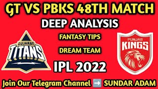 GT VS PBKS Dream11 team | 48th Match | GT VS PBKS Dream11 prediction | IPL 2022