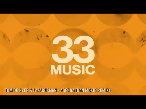 Tom De Neef & Lazarusman - Agenda (Dan McKie Remix) [Official Video]