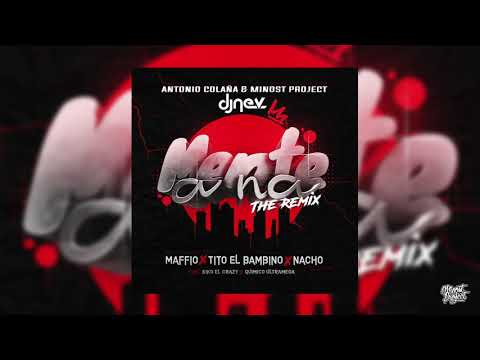 Maffio & Titto El Bambino & Nacho & Quimico Ultramega   Mente A Na Dj Nev & Minost Project Ft  Anton