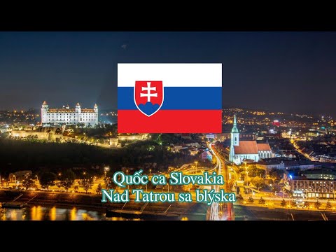 Quốc ca Slovakia | Nad Tatrou sa blýska