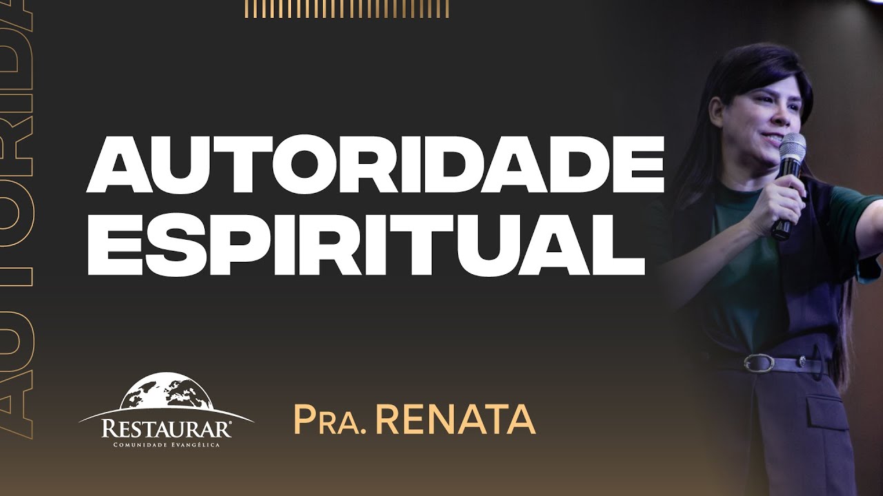 AUTORIDADE ESPIRITUAL - Pastora Renata