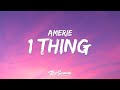 Amerie - 1 Thing (Lyrics)