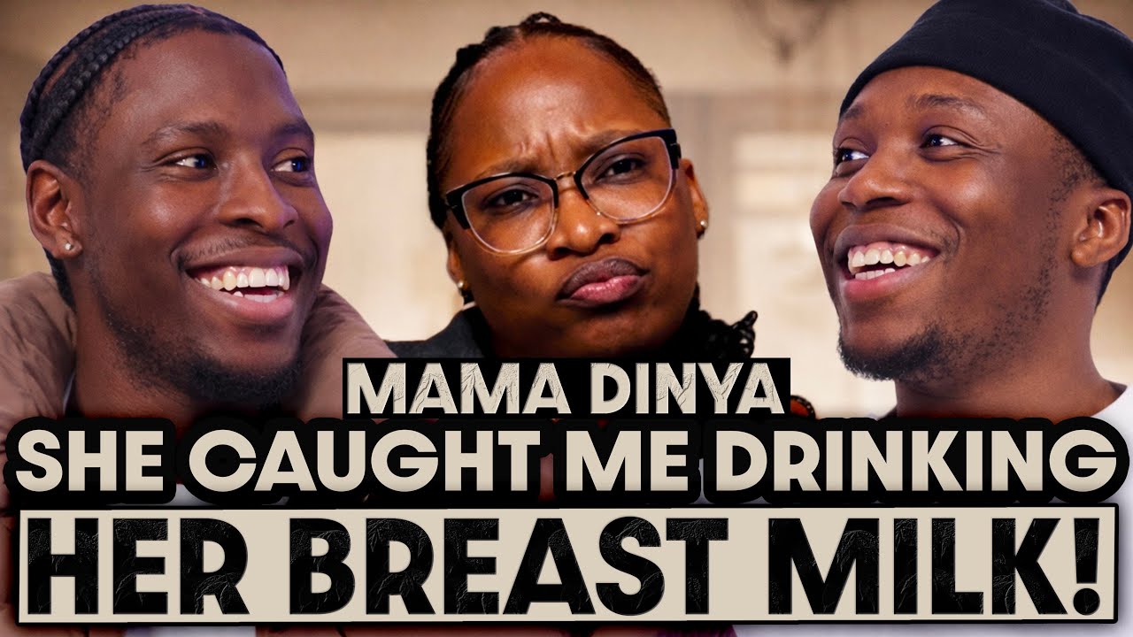 ‘I Drank Her Breast Milk!’ | EP 197 Ft Mama Dinya [Part 1]
