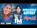 Nodalavalu Lovely Sathya In Love Shivarajkumar Genilia Kannada Video Song