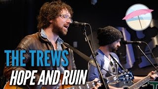The Trews - Hope And Ruin (Live at the Edge)