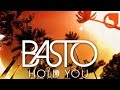 Basto - Hold You (Lyric Video) 