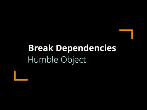 Break Dependencies in Legacy Code: Humble Object Pattern