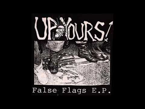 Up Yours! - False Flags EP - (Full Album)