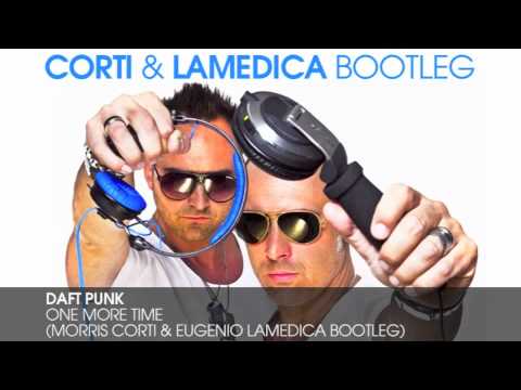 Daft Punk - One More Time (Morris Corti & Eugenio LaMedica Bootleg)