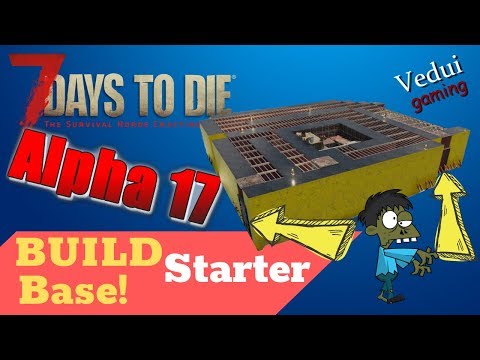 7 Days to Die Base | Alpha 17 | BUILD Starter Base | Expandable Maze @Vedui42 Video