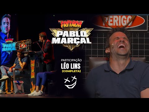 FRITADA PABLO MARÇAL - Participação Léo Lins ( Completa )