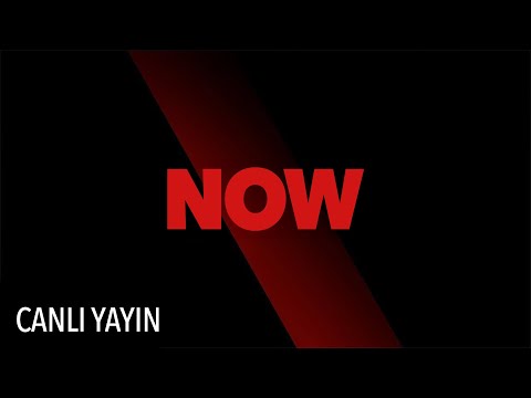 NOW Canlı Yayın