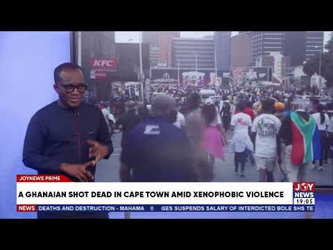 Xenophobic Violence: Ghanaian tailor shot dead in Cape town after two decades in South Africa