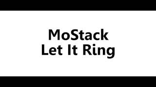 MoStack - Let It Ring [Lyric Video]
