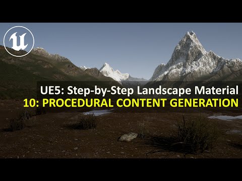 UE5.4 Step-by-Step Landscape Material | 10: PROCEDURAL CONTENT GENERATION