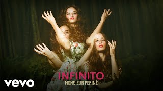 Monsieur Periné - Infinito (Audio)