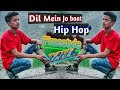Dil Mein Jo Baat Hai Keh Du Freestyle Dance B Boy Pradeep