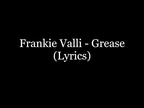 Frankie Valli - Grease (Lyrics HD)