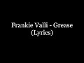 Frankie Valli Grease Lyrics HD