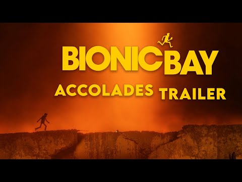 Bionic Bay - Accolades Trailer