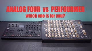 Video thumbnail for Analog Four vs Perfourmer : Which one is for you? by OoraMusic