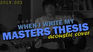 Andy Glover - When I Write My Masters Thesis (John K Samson cover)