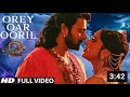 Orey Oar Ooril Full Video Song || Baahubali 2 Tamil || Prabhas,Rana,Anushka Shetty,Tamannaah