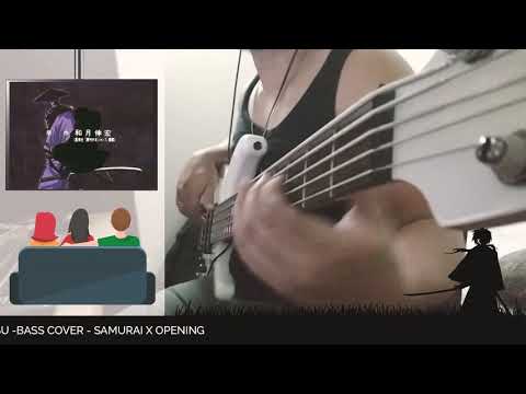 Samurai X OP - Bass Cover