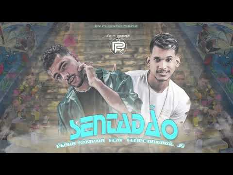Pedro sampaio feat felipe original sentadao