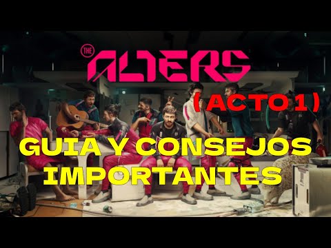 THE ALTERS | GUIA Y CONSEJOS BASICOS