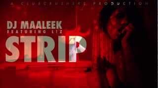 DJ Maaleek feat. L!Z - Strip (prod. by ClubCrushers)