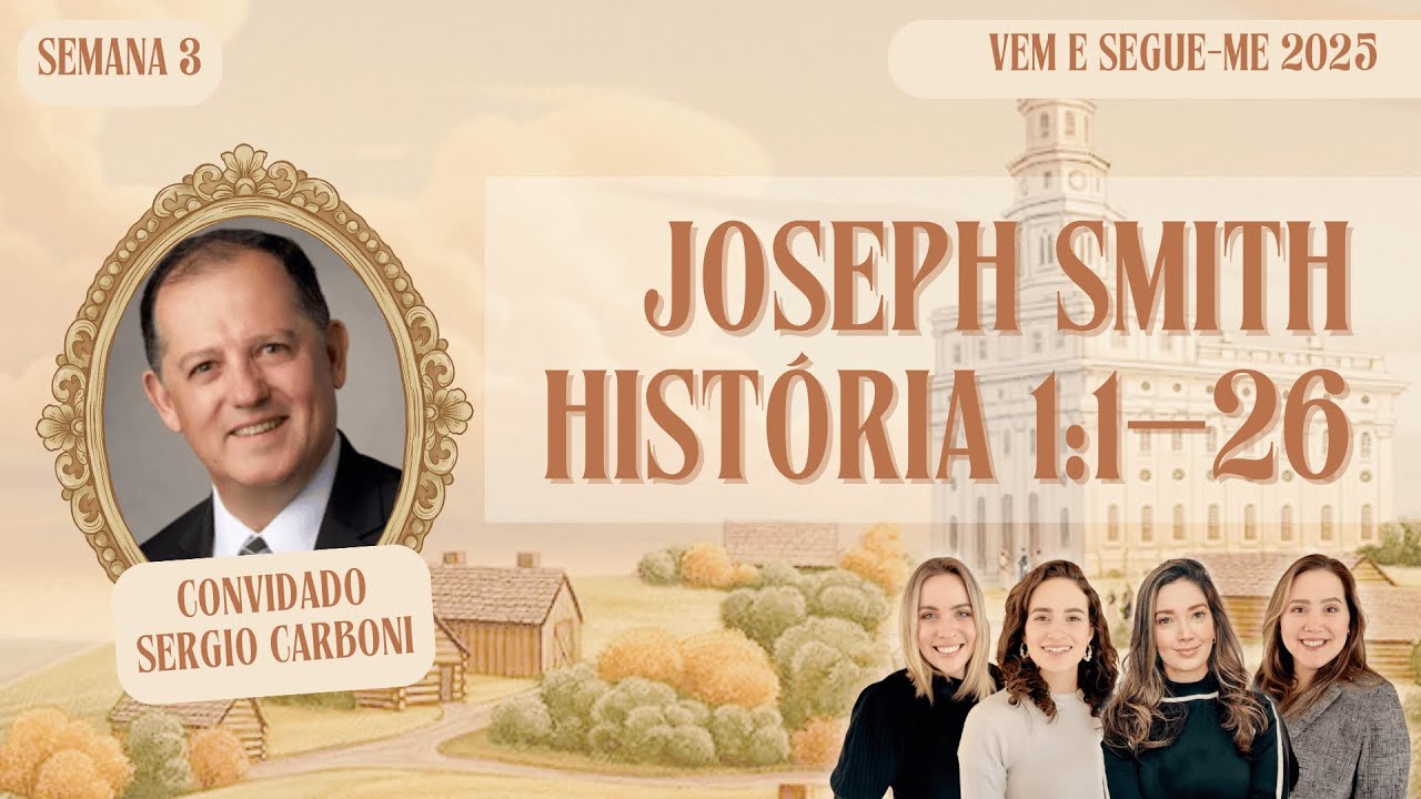 Joseph Smith—História 1:1–26 | Estudo do Vem e Segue-Me: Doutrina & Convênios 13-19 de jan, 2025
