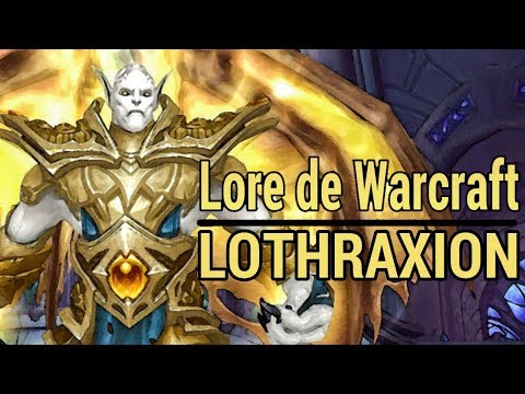 WARCRAFT: Lothraxion History