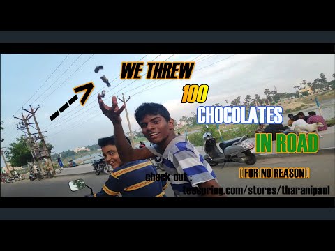 We Threw 100 chocolates In Road  For No Reason / Tharani vlogs