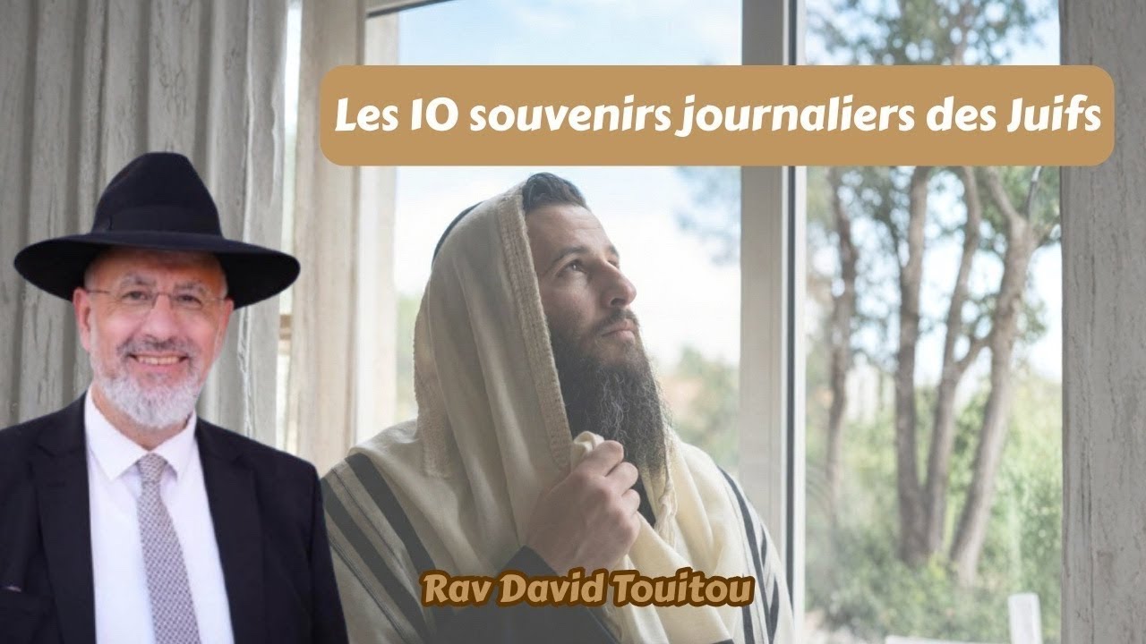 Les 10 souvenirs journaliers des Juifs