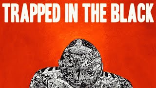 No Brain Cell - Trapped In The Black