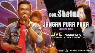 Download lagu Jangan Pura Pura - Gerry Mahesa (OM. Shaluna Live Modopuro - Mojosari) Cakrawala Music 2019 mp3