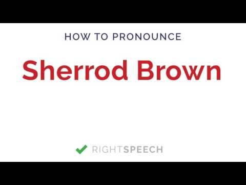 Sherrod Brown - How to pronounce Sherrod Brown - American Senator