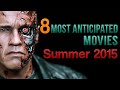 MET's 8 MOST ANTICIPATED MOVIES OF SUMMER ...