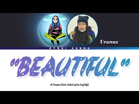 URANUS - "BEAUTIFUL" Color Coded Lyrics (ENG/MGL)