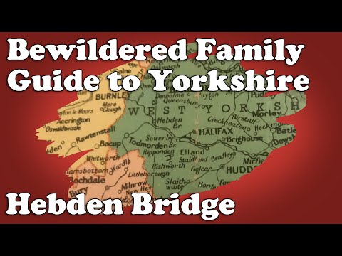 Bewildered Family Guide to Yorkshire - Hebden Bridge