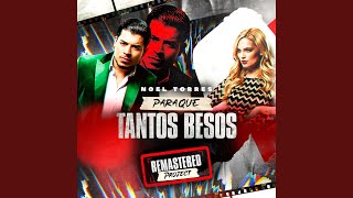 Para Qué Tantos Besos (Remastered)