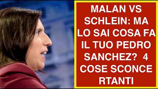 MALAN VS SCHLEIN: MA LO SAI COSA FA IL TUO PEDRO SANCHEZ?  4 COSE SCONCE RTANTI
