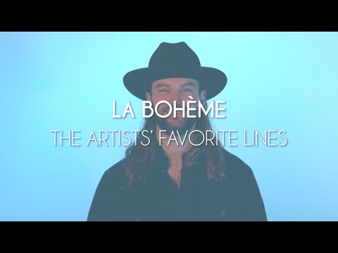 The Artists' Favorite Lines of La Bohème