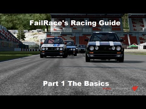 FailRace's Racing Guide - Part 1 - Back to Basics