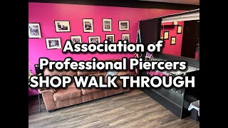 Association of Professional Piercers Studio Walk Through