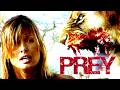 Prey 2007 Full Movie Explained Review Conner Dowds Bridget Moynahan Carly Schroeder Peter
