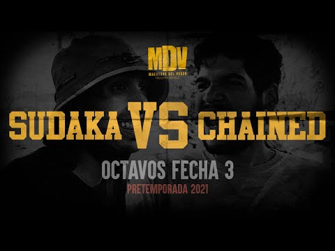 SUDAKA VS CHAINED - Octavos F3 (Pretemporada 2021) - Maestros Del Verso
