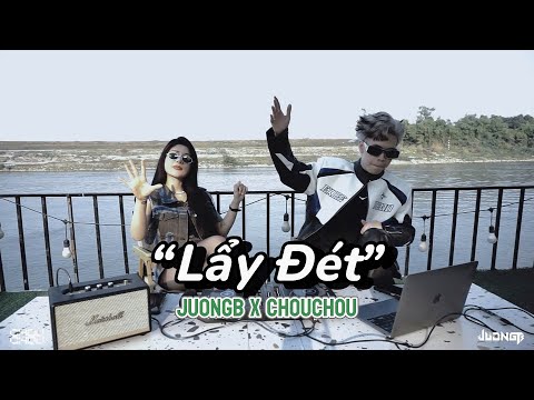 "Lẩy Đét" | JuongB x ChouChou | Mixtape Vietmix 2025 | House Lak, VBass